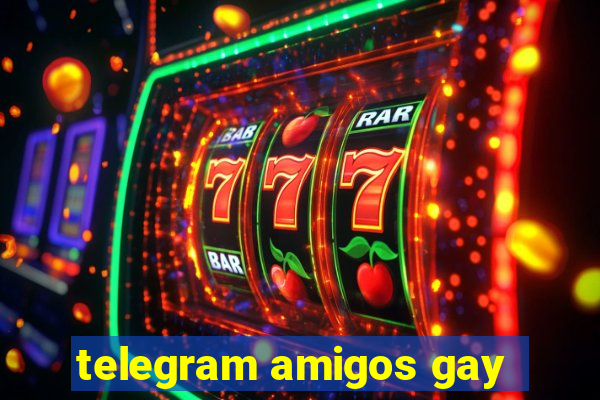 telegram amigos gay